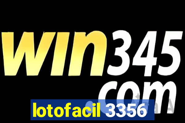 lotofacil 3356